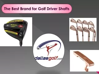 The Best Brand for Golf Driver Shafts
