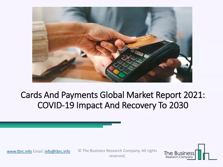 cards and payments global market report 2021 covid 19 impact and recovery to 2030