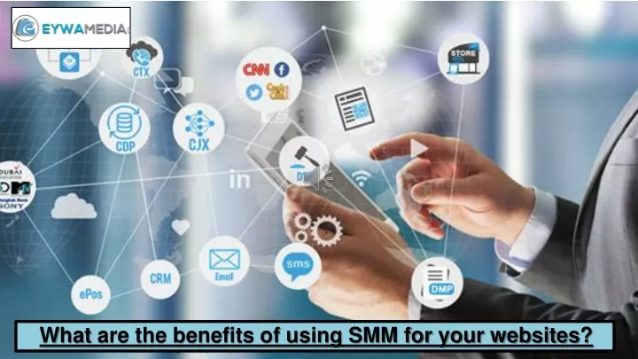 what are the benefits of using smm for your