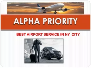 Fast Track Airport Services NY -Alpha Priority