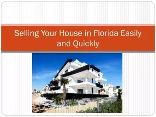 Selling Your House in Florida Easily and Quickly