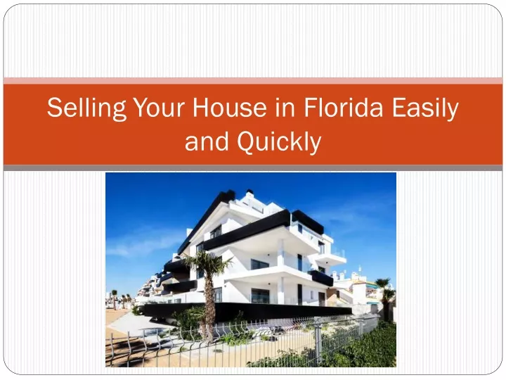 selling your house in florida easily and quickly