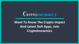 want to know the crypto impact and latest defi