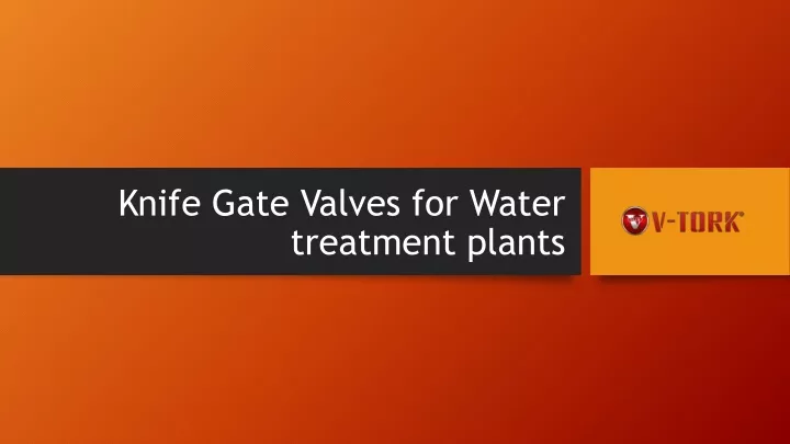 knife gate valves for water treatment plants