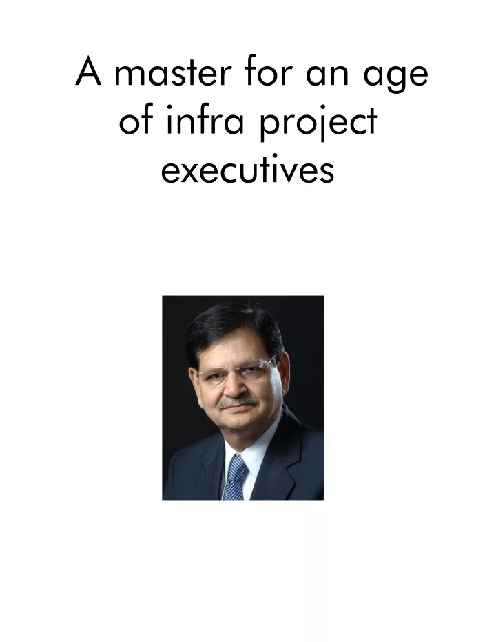a master for an age of infra project executives