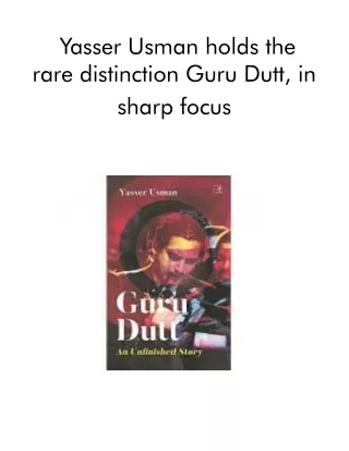 yasser usman holds the rare distinction guru dutt