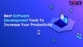 best software development tools to increase your productivity