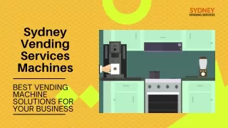 Get the free  vending machines from Sydney Vending Services