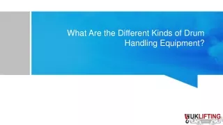 what are the different kinds of drum handling equipment