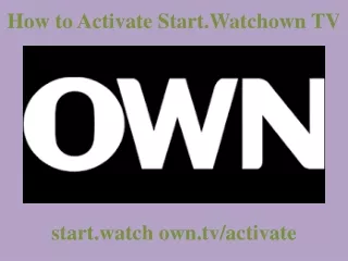 how to activate start watchown tv