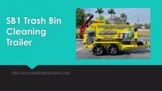 SB1 Trash Bin Cleaning Trailer