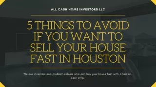 5 Things To Avoid If You Want To Sell Your House Fast In Houston
