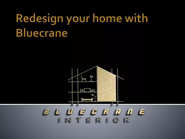 redesign your home with bluecrane