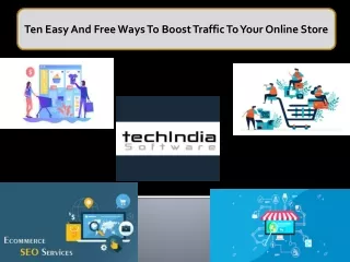 Ten Easy And Free Ways To Boost Traffic To Your Online Store