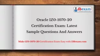 Oracle 1Z0-1070-20 Certification Exam: Latest Sample Questions And Answers