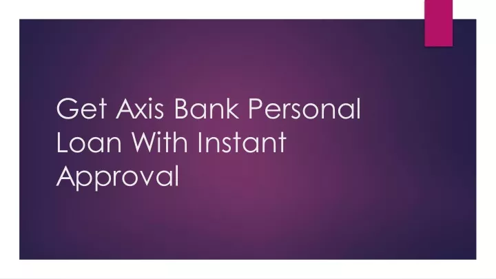 get axis bank personal loan with instant approval