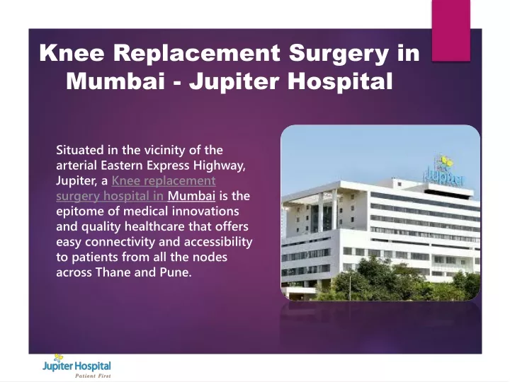 knee replacement surgery in mumbai jupiter hospital