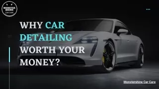 Why Car Detailing Worth your Money?