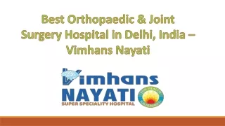 Best Orthopaedic and Joint Surgery Hospital in Delhi – Vimhans Nayati