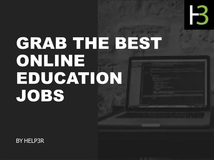 grab the best online education jobs