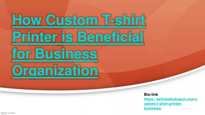 how custom t shirt printer is beneficial