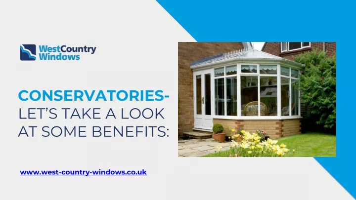 conservatories let s take a look at some benefits