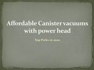 Affordable Canister Vacuums With Powerhead