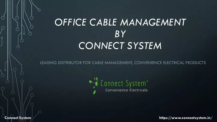office cable management by connect system