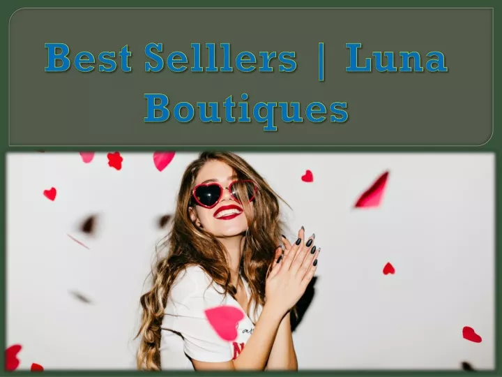 best selllers luna boutiques