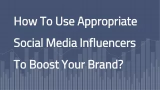 how to use appropriate social media influencers
