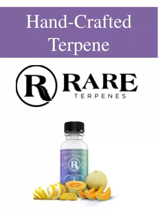 Hand-Crafted Terpene