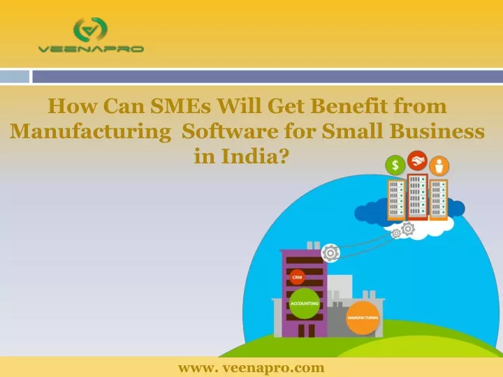 how can smes will get benefit from manufacturing