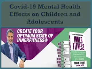 Covid-19 Mental Health Effects on Children and Adolescents