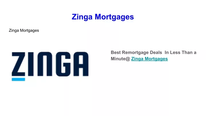 zinga mortgages