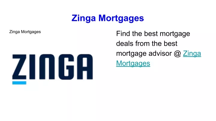 zinga mortgages