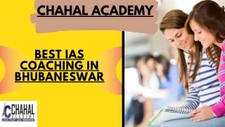 Best IAS Coaching in Bhubaneswar - Chahal Academy