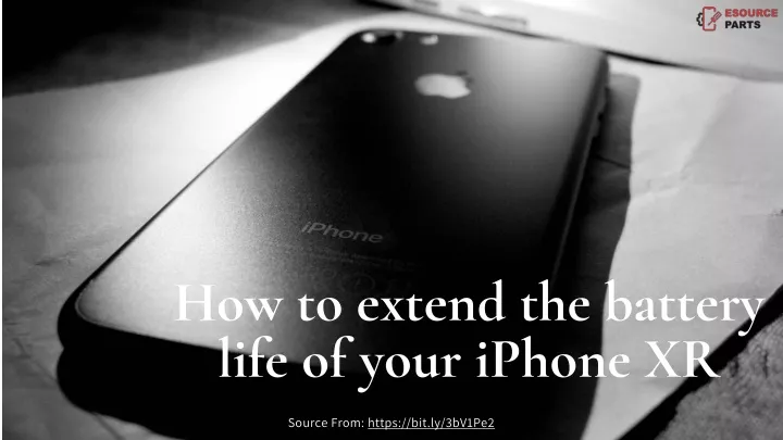 how to extend the battery life of you r iphone xr
