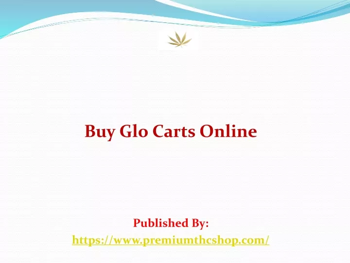 buy glo carts online published by https www premiumthcshop com