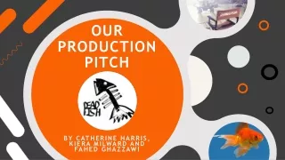 Dead Fish Productions Pitch