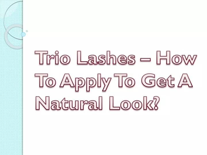 trio lashes how to apply to get a natural look