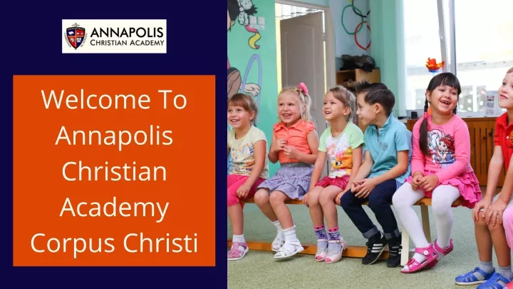 welcome to annapolis christian academy corpus