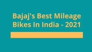 Bajaj's Best Mileage Bikes In India - 2021