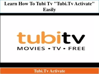 learn how to tubi tv tubi tv activate easily