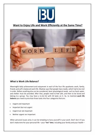 want to enjoy life and work efficiently