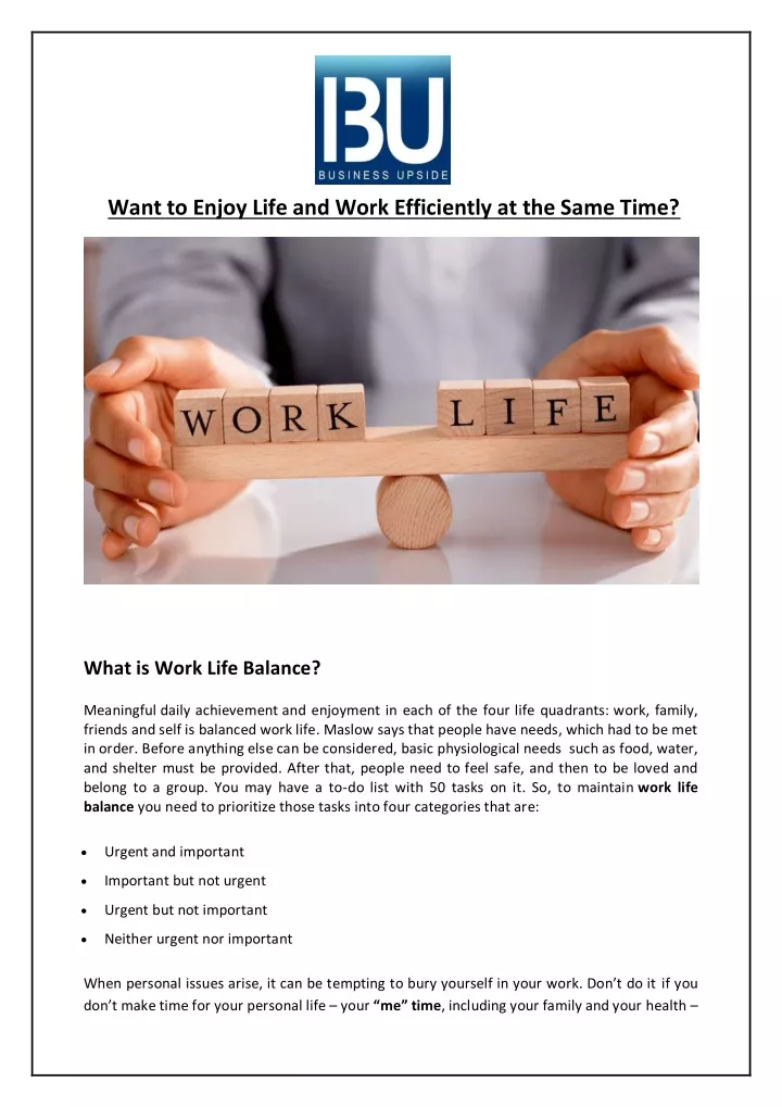 want to enjoy life and work efficiently