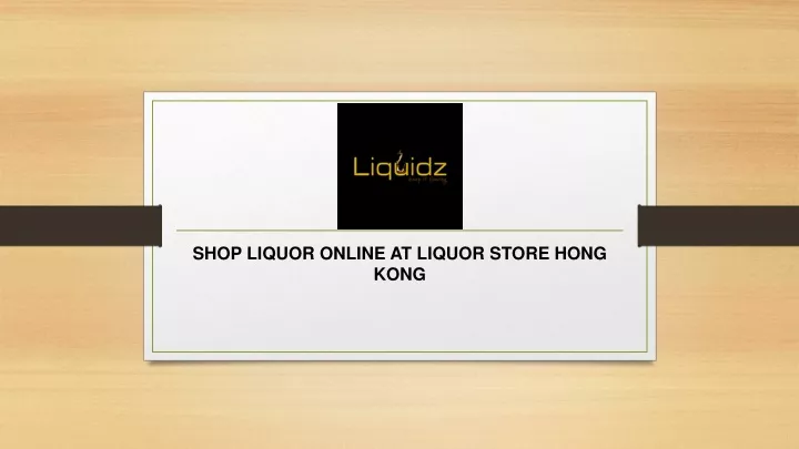 shop liquor online at liquor store hong kong