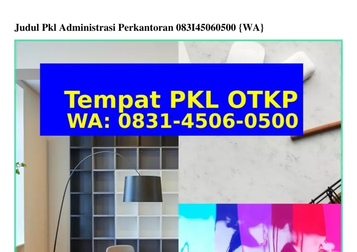 judul pkl administrasi perkantoran 083i45060500 wa