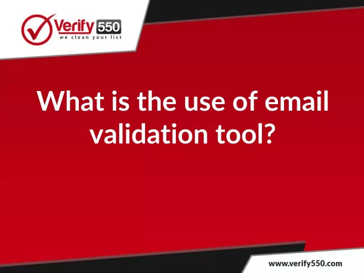 what is the use of email validation tool