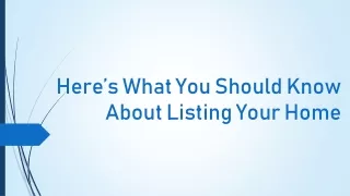Know About Listing Your Home