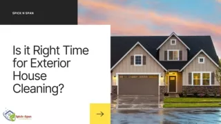 Is it right time for exterior house cleaning?